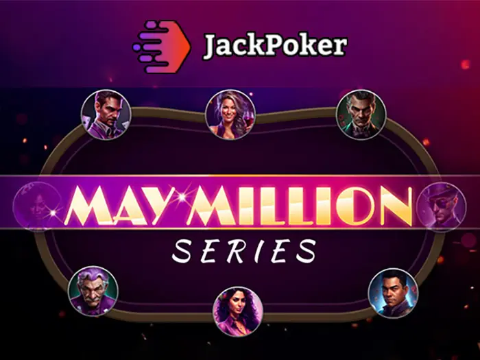 Серія May Million MTT на JackPoker з призовими в $1,000,000