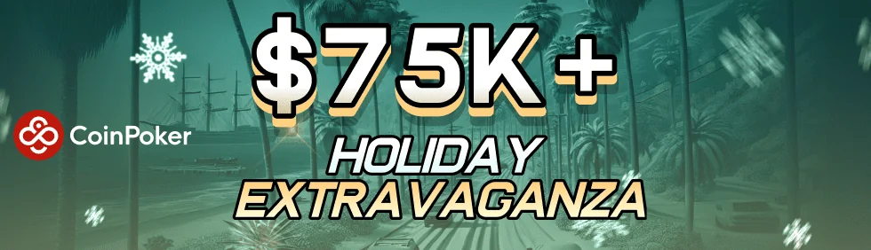 Holiday Extravaganza на CoinPoker: $75,000 призів